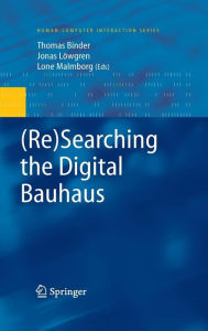 Title: (Re)Searching the Digital Bauhaus, Author: Thomas Binder